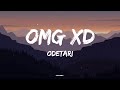 ODETARI OMG XD Lyrics mp3