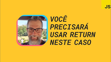 Return em JavaScript: quando é necessário usá-lo #cortes