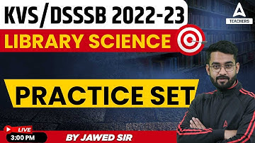 KVS/DSSSB 2023 Preparation | KVS Library Science | Practice Set 1 | By Jawed Sir