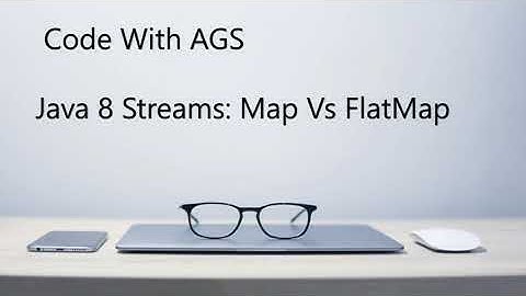 Java 8 Streams Map Vs FlatMap | Complete course of Java Streams | Basic Java Stream Concepts