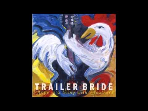 Trailer Bride — Trailer Bride - Skinny White Girl