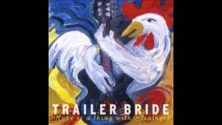Trailer Bride - Skinny White Girl Trailer Bride - Skinny White Girl