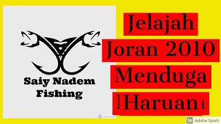 Jelajah Joran 2010 - Menduga Haruan