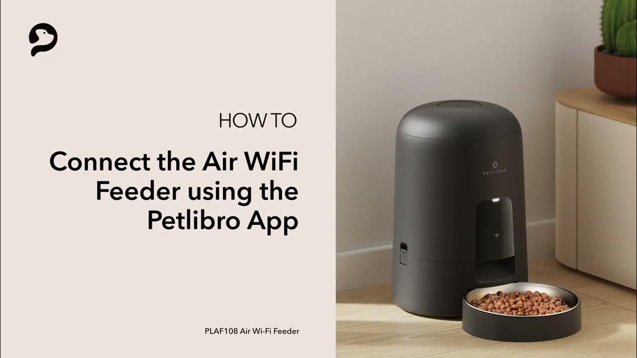 Connect to App PETLIBRO Air WiFi Feeder YouTube