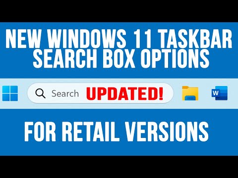 How to Get the New Windows 11 Taskbar Search Box Options for Retail Versions - Updated
