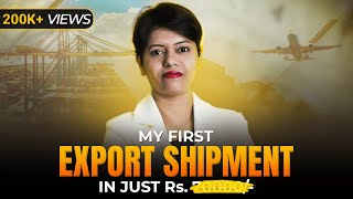 My First Export Shipment in 70000/  Rs. I KDSushma I2021