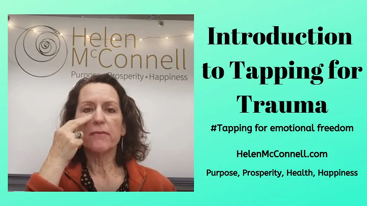 Tapping for Trauma - an introduction by Helen McCo...