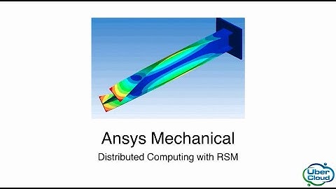 Tutorial Video   Ansys Mechanical RSM