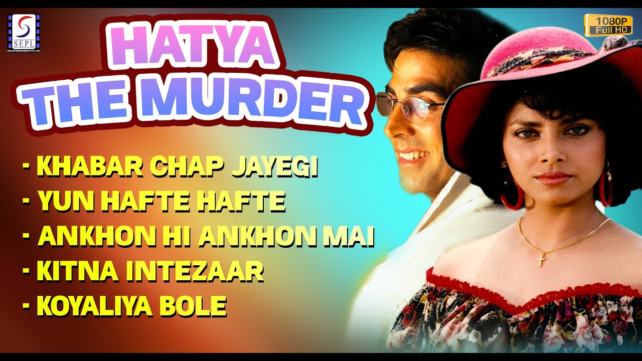 Hatya The Murder Video Song Jukebox l Classical Hit Song l Kumar Sanu  Alka Yagnik   Akshay Kumar