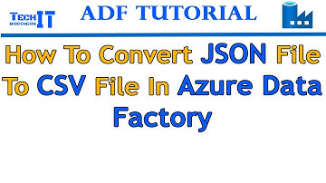 How to Convert JSON File to CSV File in Azure Data Factory - Azure Data Factory Tutorial 2021