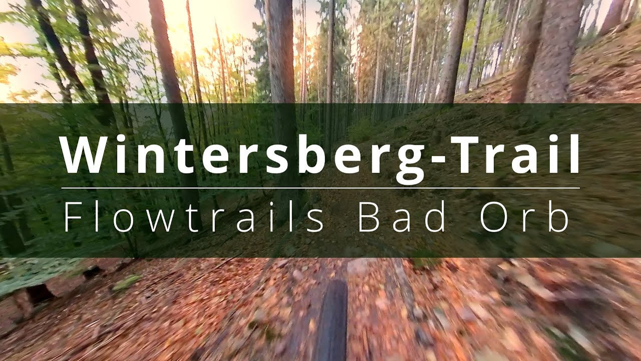 Wintersberg-Trail | Flowtrails Bad Orb | MTB + E-MTB Singletrail ★★★★