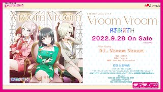 【試聴動画】R3BIRTH 2ndシングル「Vroom Vroom」