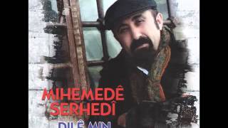 Mıhemede Serhedi - Dile Min Resimi