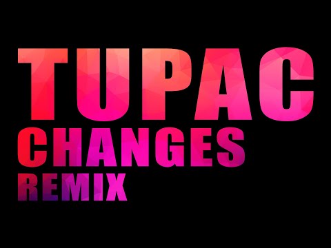 2PAC Remix 2023 Tupac Changes Remix 2023 