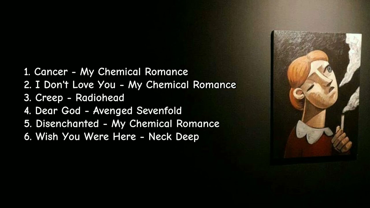 Playlist lagu rock galau - My Chemical Romance - Radiohead - Avenged Sevenfold - Neck Deep