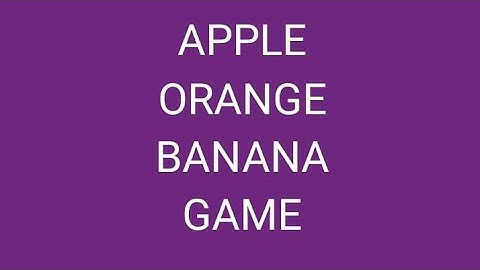 Apple Orange Banana game #brainfocus activity #icebreaking game
