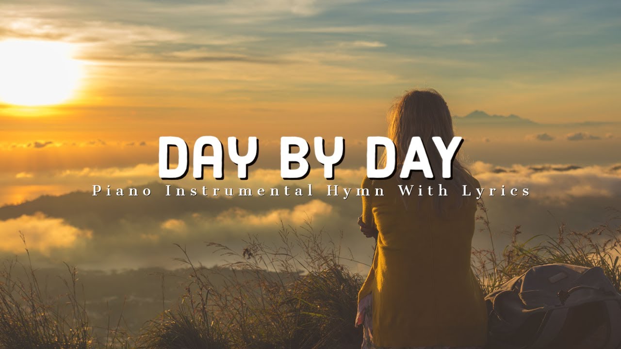 Day By Day | Gospel Hymn With Lyrics - YouTube