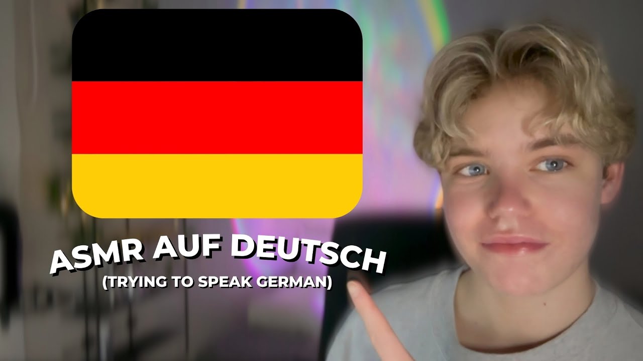 ASMR │ Trying to Speak German🇩🇪 / Versuche Deutsch zu Sprechen🇩🇪