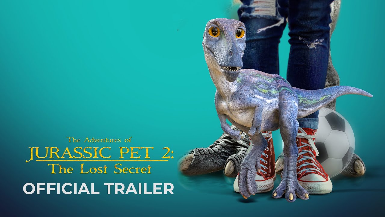 THE ADVENTURES OF JURASSIC PET 2 THE LOST SECRET Trailer Family Movie
