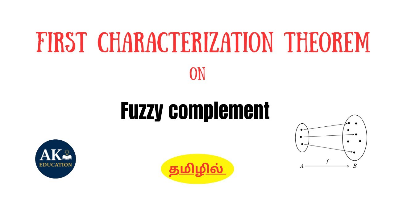 First characterization theorem on fuzzy complement  |Fuzzy set theory|in tamil