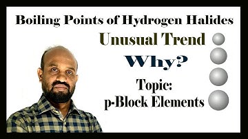 Lesson 22: Boiling Points of Hydrogen Halides, HX | Topic: p-Block Elements | Periodic P of Elements