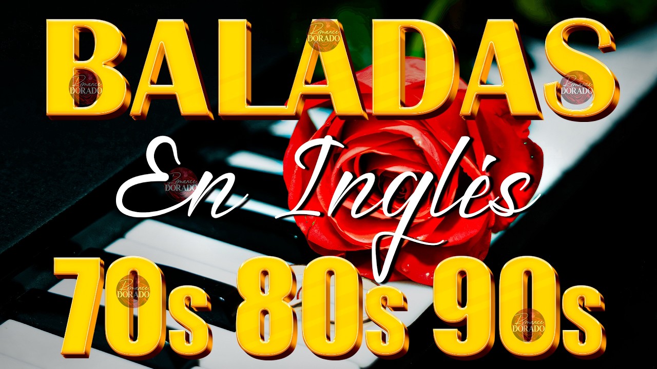 Las 100 Mejores Canciones En Ingles De Los Tiempos - Grandes Éxitos 80 y 90 En Inglés