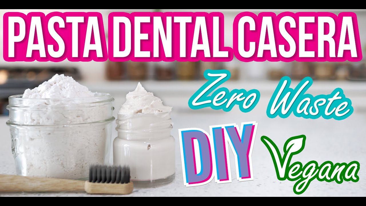PASTA DENTAL CASERA DIY - CREMA Y POLVO - CERO BASURA VEGANA ZERO WASTE