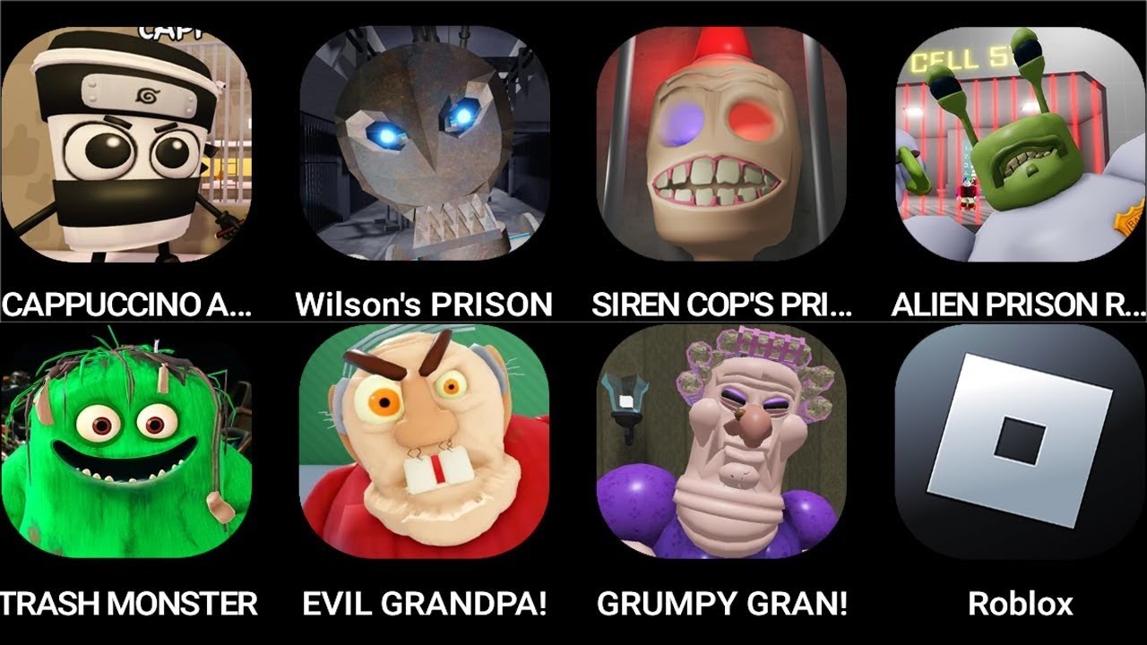 TRASH MONSTER OBBY!,EVIL GRANDPA,GRUMPY GRAN!,Roblox,CAPPUCCINO ASSASSINO,Wilson's PRISON...'''
