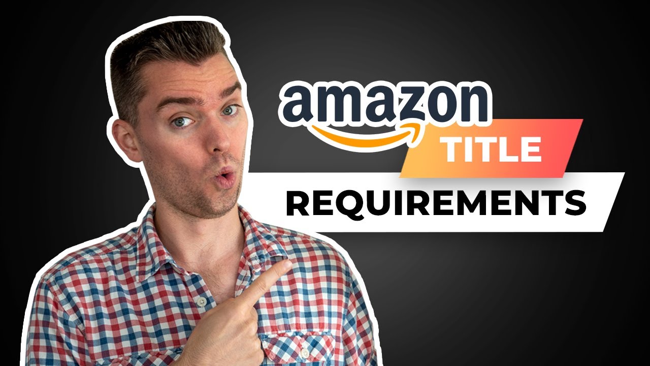 Amazon Product Title Requirements