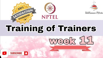 TRAINING OF TRAINERS WEEK 11 ASSIGNMENT ANSWERS NPTEL 2024 l NPTEL #nptel #nptelanswer