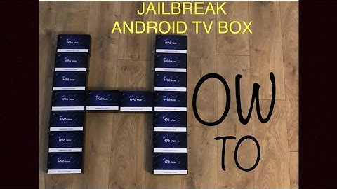 How to jailbreak android tv box
