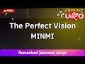 The Perfect Vision &ndash; MINMI (Romaji Karaoke no guide)