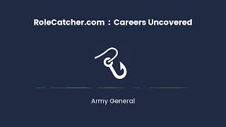 Army General : Careers Uncovered
