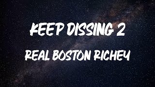 Real Boston Richey - Keep Dissing 2 (with Lil Durk) (Lyric Video)