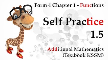 KSSM Form 4 Add Maths Chapter 1 - Functions | Self Practice 1.5