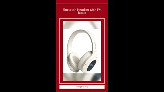 Bluetooth Headset with FM Radio