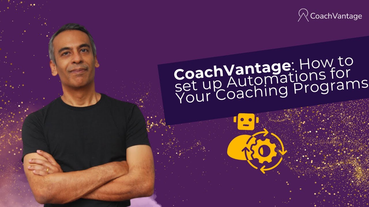 How to set up Automations for Your Coaching Programs in CoachVantage ...