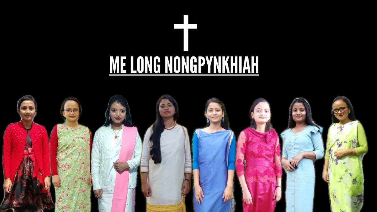 Me Long Nongpynkhiah  English Subtitles  Khasi Gospel Song