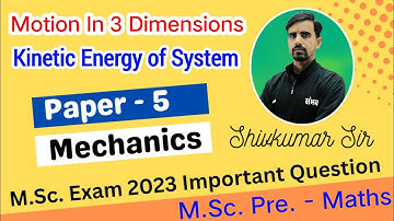 Lecture 2 | Mechanics 🔥 M.Sc. Previous Exam 2023 Important 🔥 Maths Paper 5 | SAMBHAV