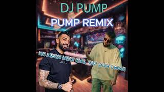 NE MERSI MEDI EMIL TRF DON OMAR (PUMP REMIX)