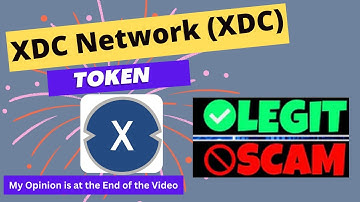 Is XDC Network (XDC) Token Scam or Legit ??