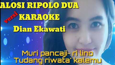 Karaoke{lagu Bugis} |Alosi Ripolo Dua|Dian Ekawati