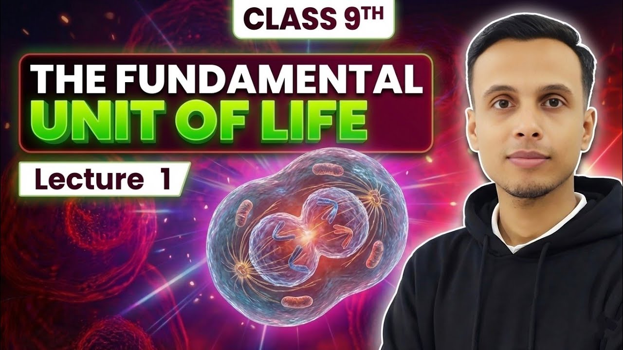 The Fundamental Unit of Life | Biology Class 9 | Cell Chapter Class 9 ...