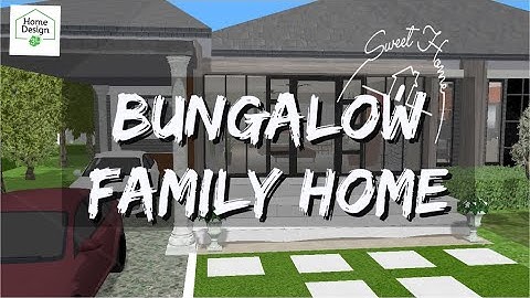 BUNGALOW HOME/ 3D Built Fast Speed/ Home Design 3D