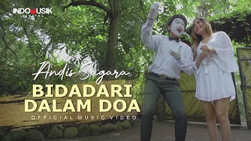 Bidadari Dalam Doa  [ CINTAKU 2 ] - Andis Sagara   //   Izinkan diriku jadi pasanganmu
