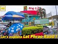 Let’s explore Lat Phrao Road !