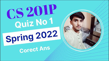 CS201p Quiz No 1 || 100% Correct Ans || CS201p Quiz 1 Spring 2022