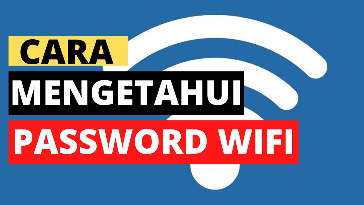 Cara Mengetahui Password Wifi (Lupa Password Wifi) 