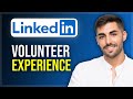 How to Add Volunteer Experience on LinkedIn