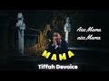 Tiffah Devoice MAMA Official Music Audio